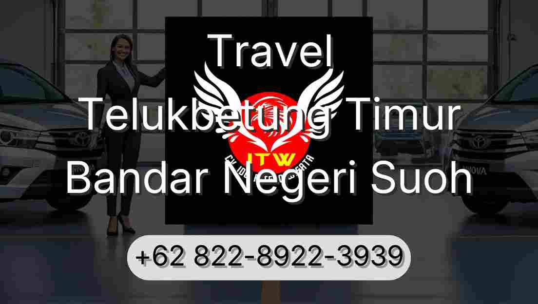 Travel Telukbetung Timur Bandar Negeri Suoh