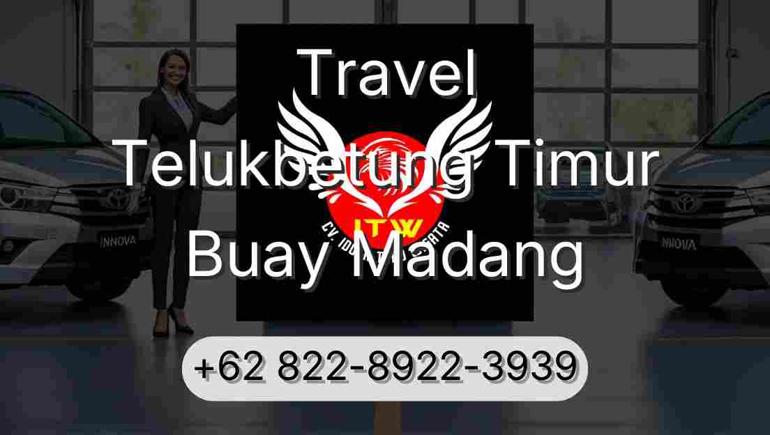 Travel Telukbetung Timur Buay Madang