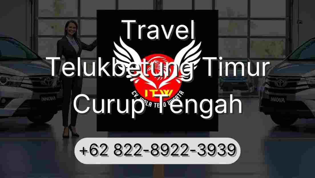 Travel Telukbetung Timur Curup Tengah