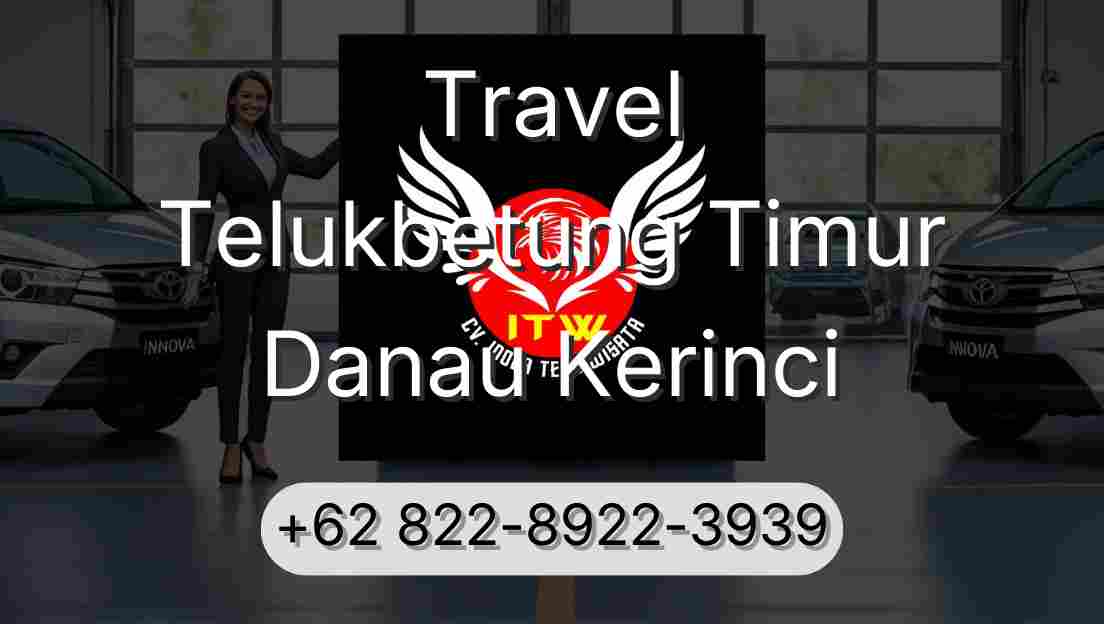 Travel Telukbetung Timur Danau Kerinci