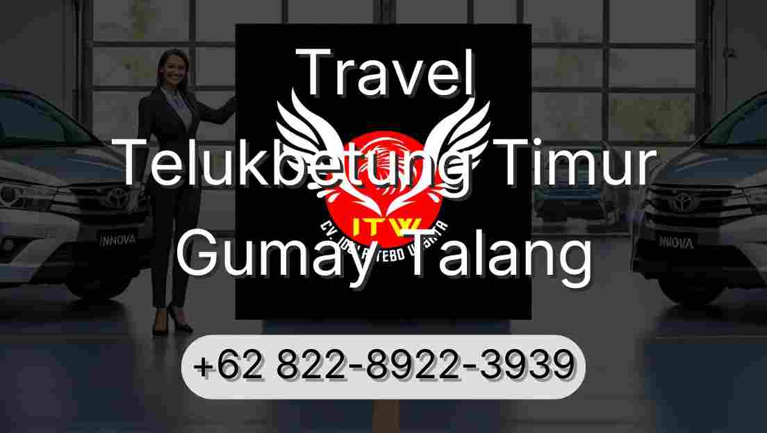 Travel Telukbetung Timur Gumay Talang