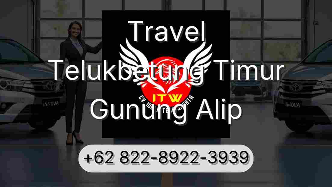 Travel Telukbetung Timur Gunung Alip