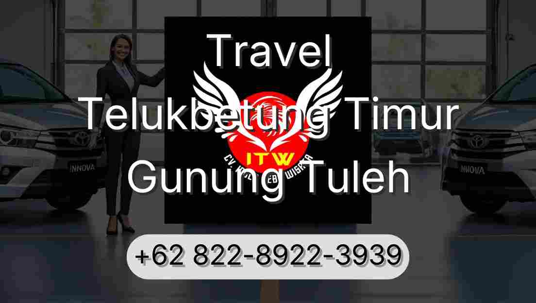Travel Telukbetung Timur Gunung Tuleh