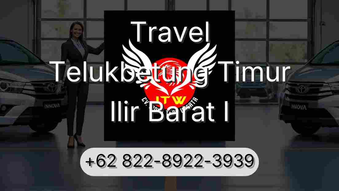 Travel Telukbetung Timur Ilir Barat I