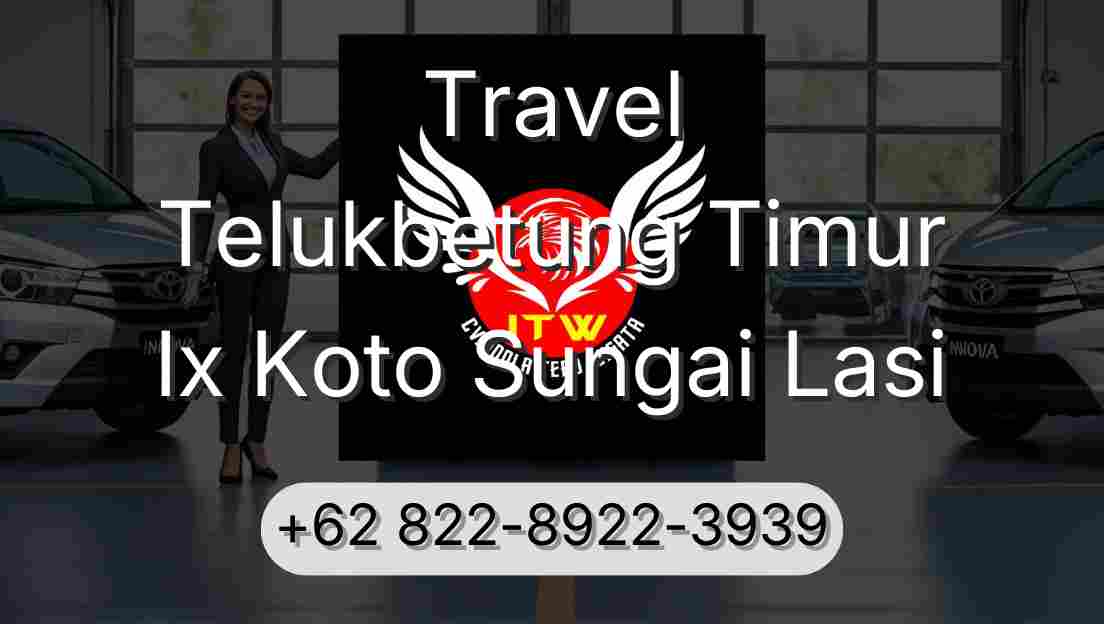 Travel Telukbetung Timur Ix Koto Sungai Lasi
