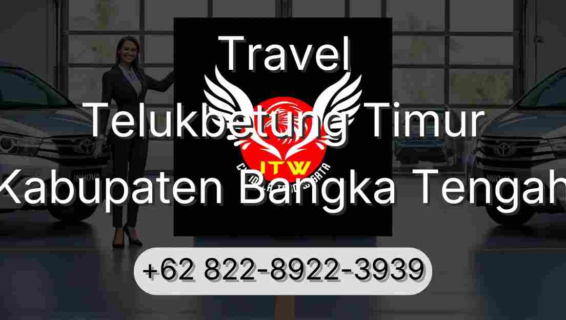 Travel Telukbetung Timur Kabupaten Bangka Tengah