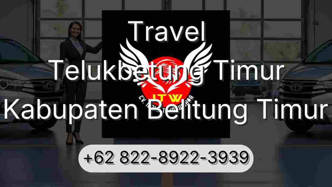Travel Telukbetung Timur Kabupaten Belitung Timur