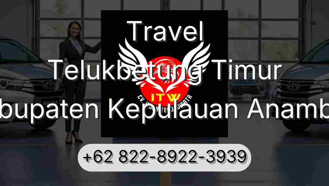 Travel Telukbetung Timur Kabupaten Kepulauan Anambas