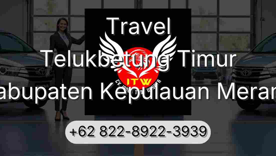Travel Telukbetung Timur Kabupaten Kepulauan Meranti