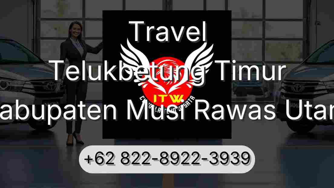 Travel Telukbetung Timur Kabupaten Musi Rawas Utara