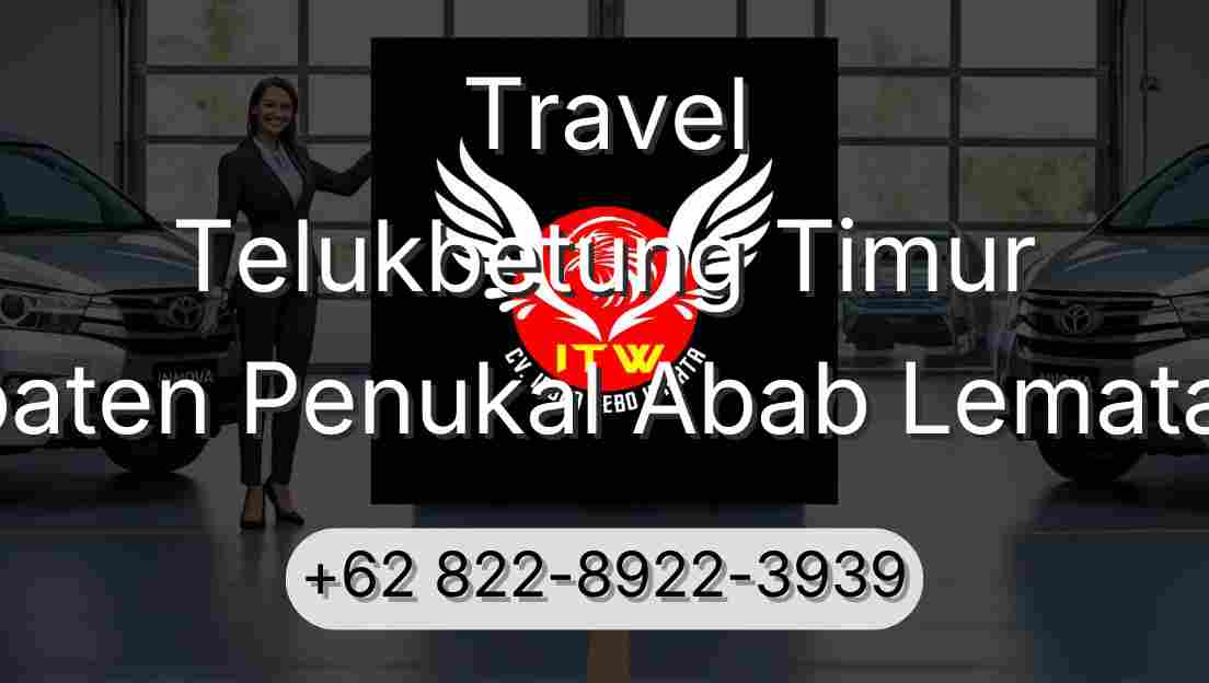 Travel Telukbetung Timur Kabupaten Penukal Abab Lematang Ilir