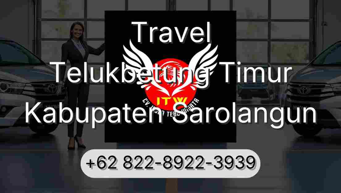 Travel Telukbetung Timur Kabupaten Sarolangun