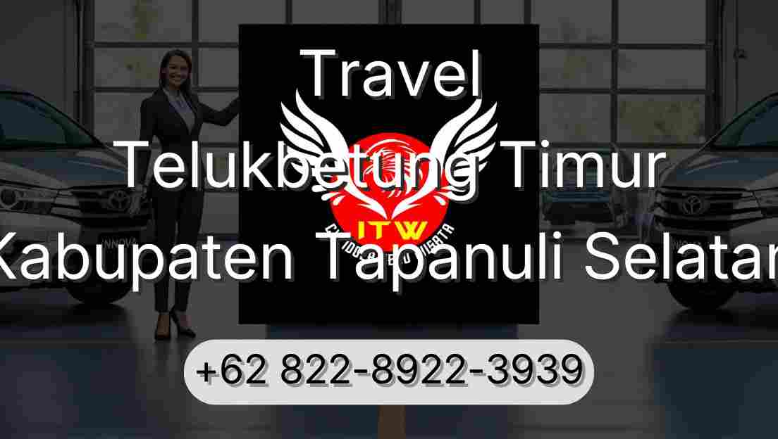 Travel Telukbetung Timur Kabupaten Tapanuli Selatan