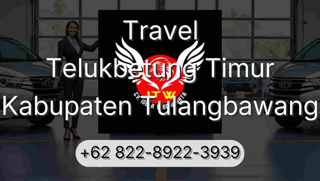 Travel Telukbetung Timur Kabupaten Tulangbawang