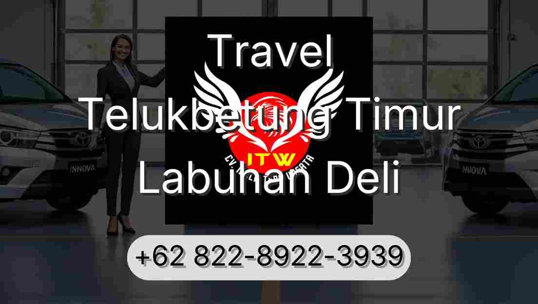 Travel Telukbetung Timur Labuhan Deli