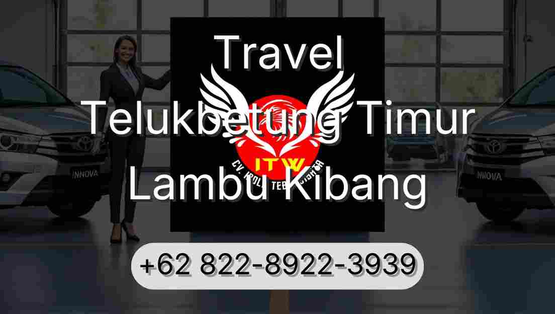 Travel Telukbetung Timur Lambu Kibang