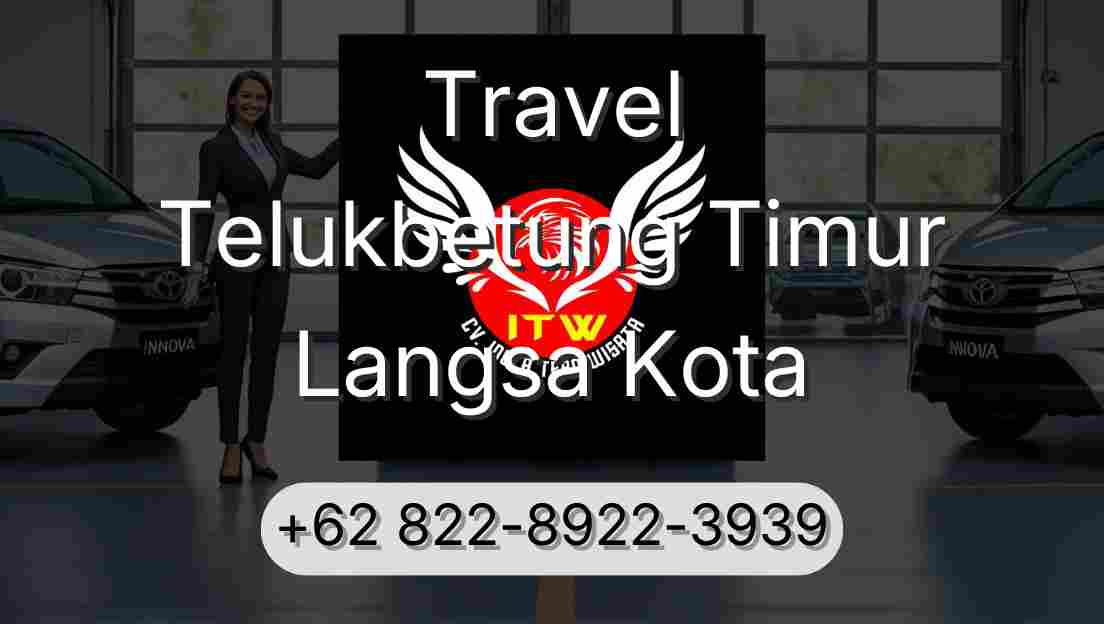 Travel Telukbetung Timur Langsa Kota
