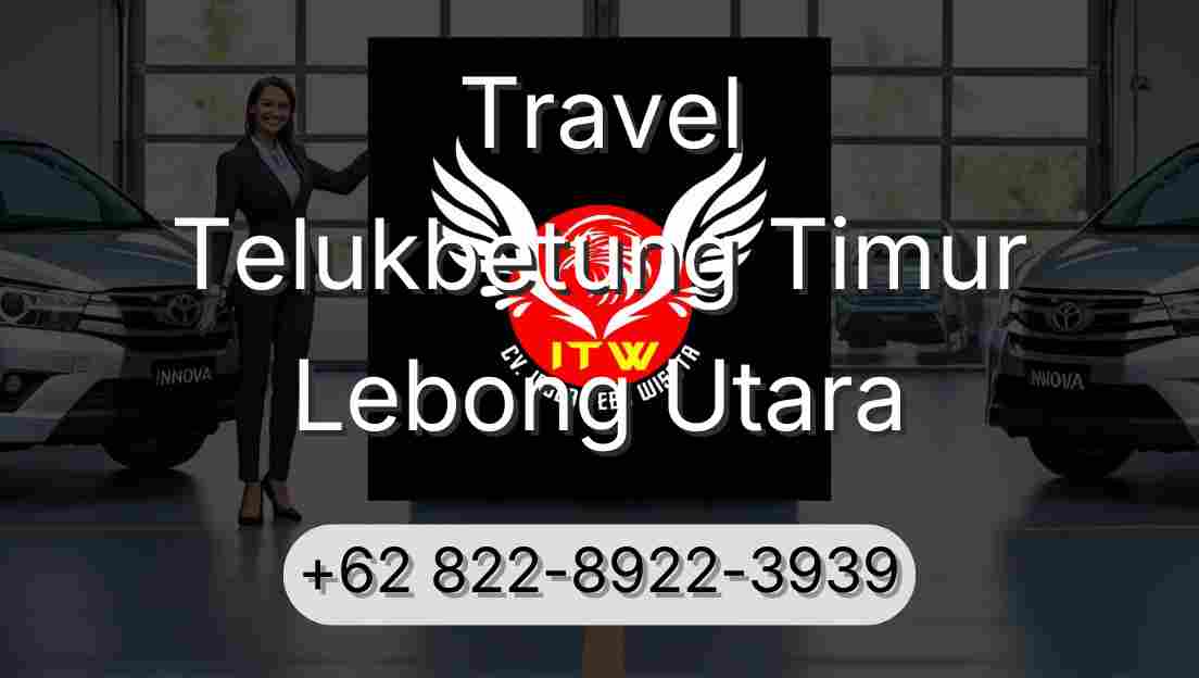 Travel Telukbetung Timur Lebong Utara