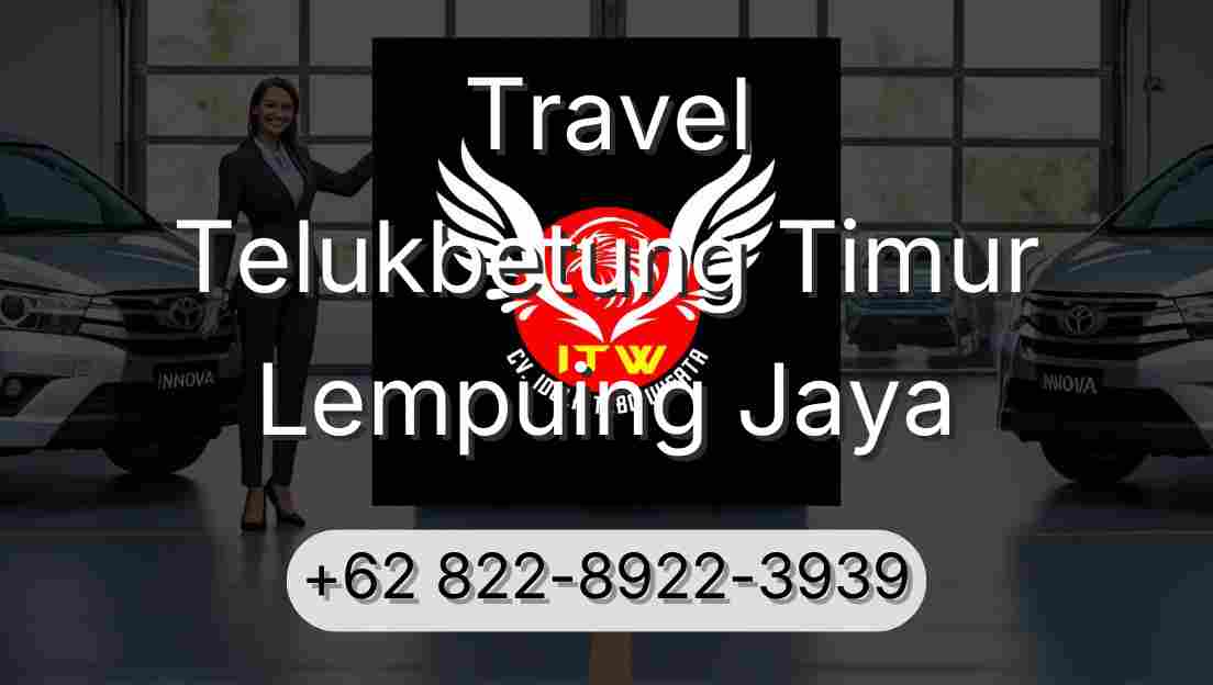 Travel Telukbetung Timur Lempuing Jaya