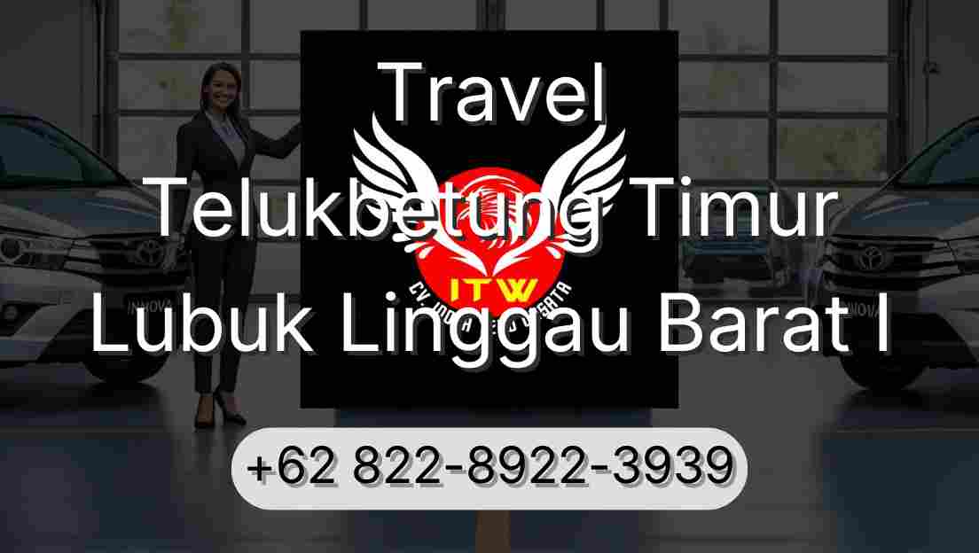 Travel Telukbetung Timur Lubuk Linggau Barat I