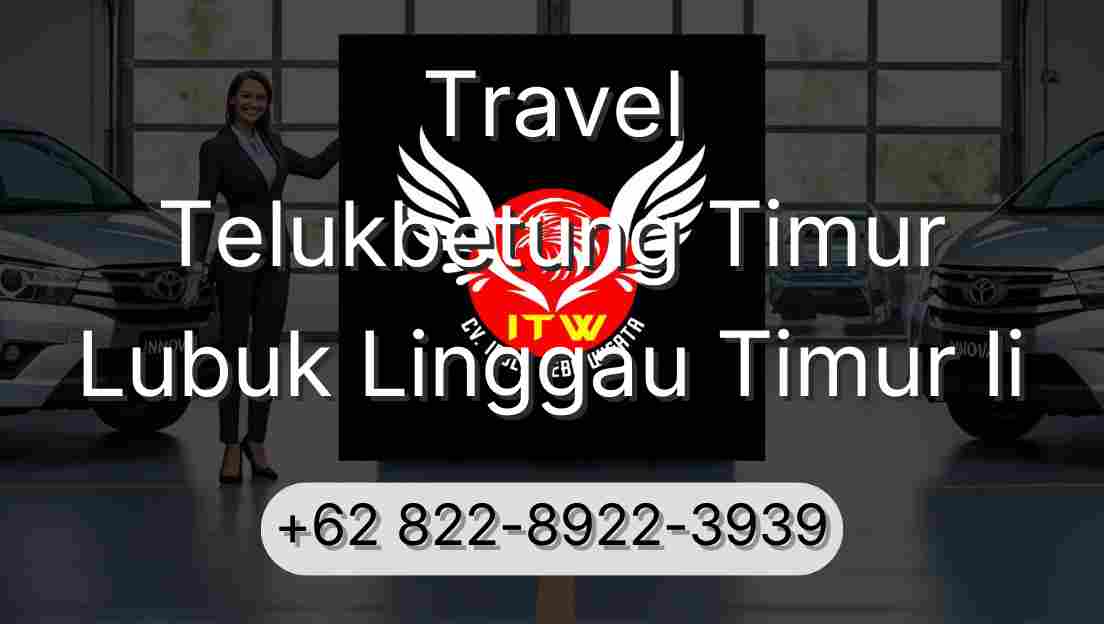 Travel Telukbetung Timur Lubuk Linggau Timur Ii