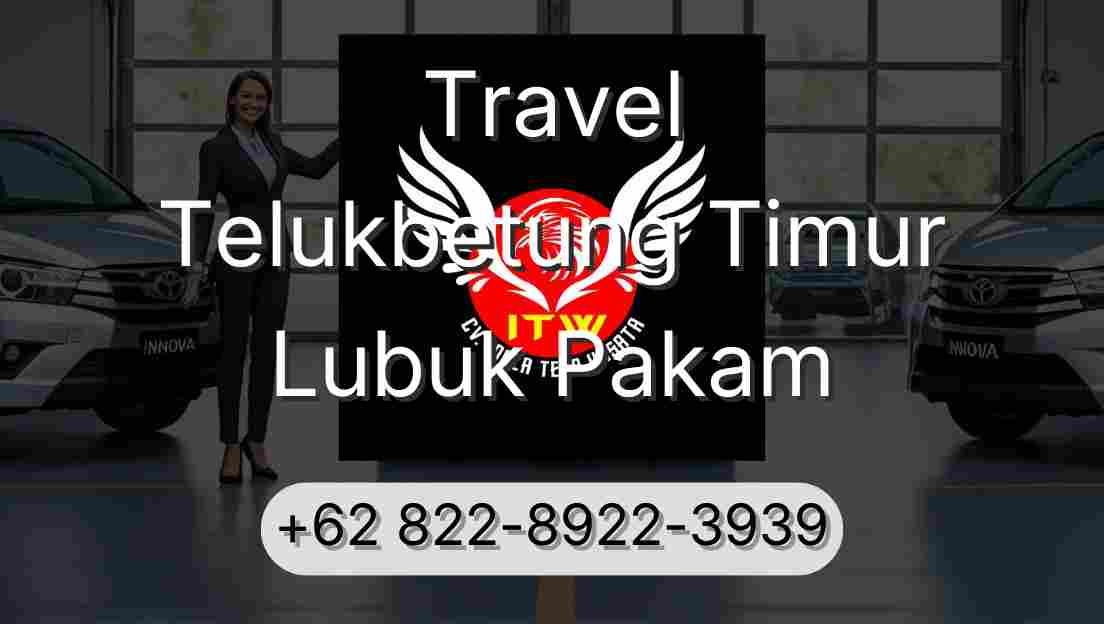 Travel Telukbetung Timur Lubuk Pakam