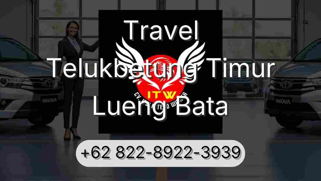 Travel Telukbetung Timur Lueng Bata
