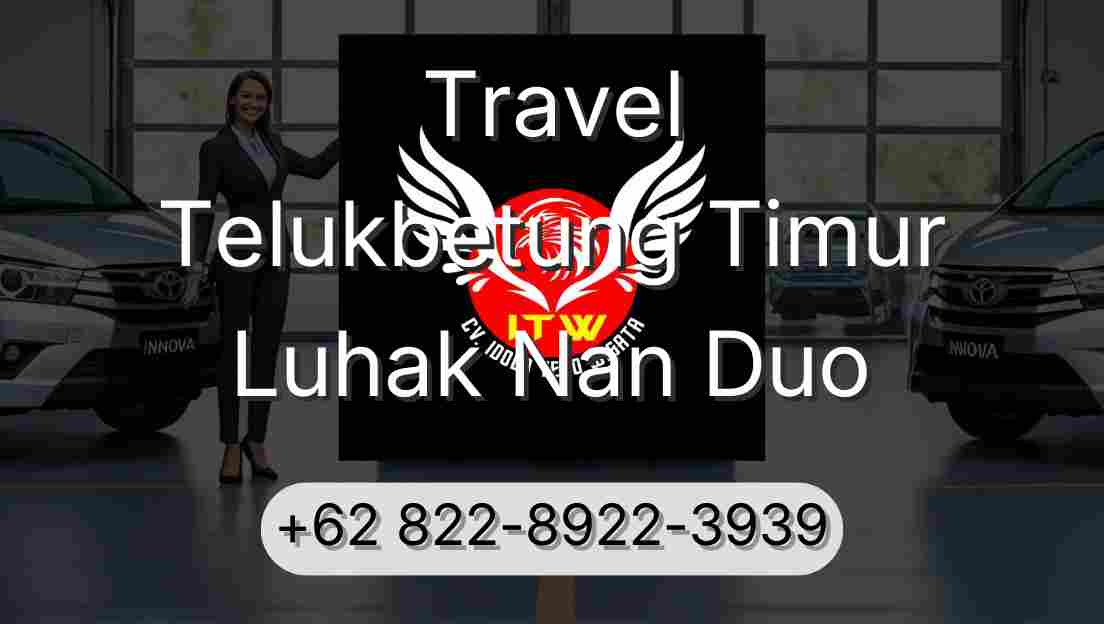 Travel Telukbetung Timur Luhak Nan Duo