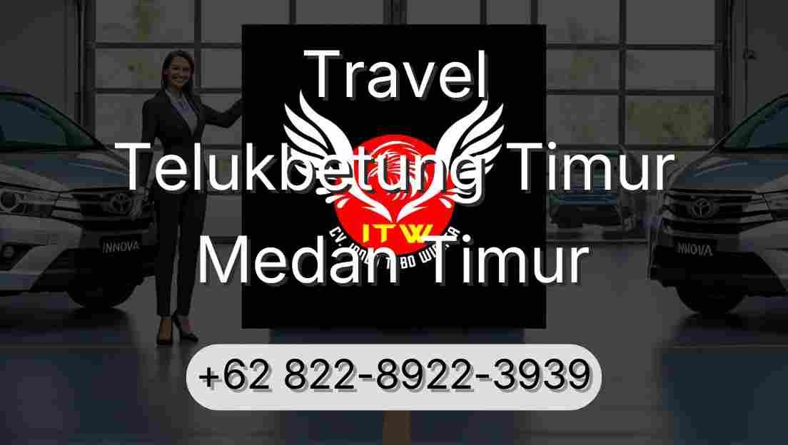 Travel Telukbetung Timur Medan Timur
