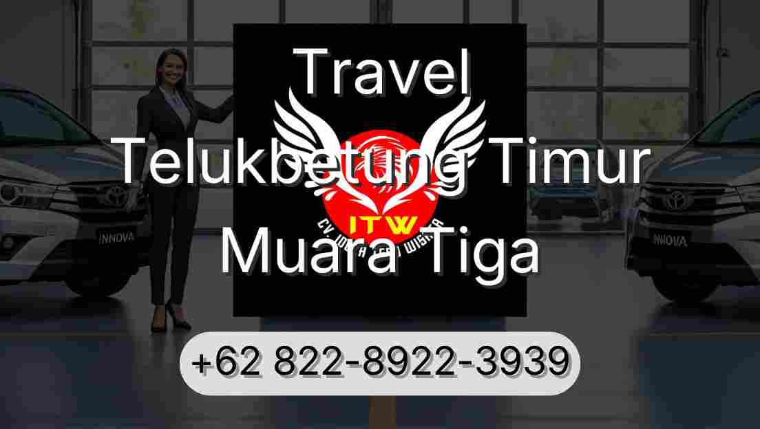 Travel Telukbetung Timur Muara Tiga