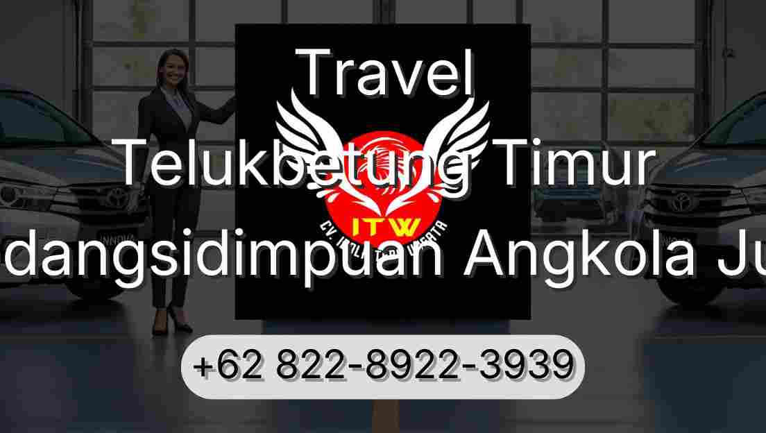 Travel Telukbetung Timur Padangsidimpuan Angkola Julu