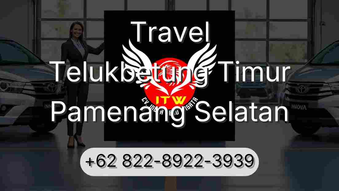 Travel Telukbetung Timur Pamenang Selatan