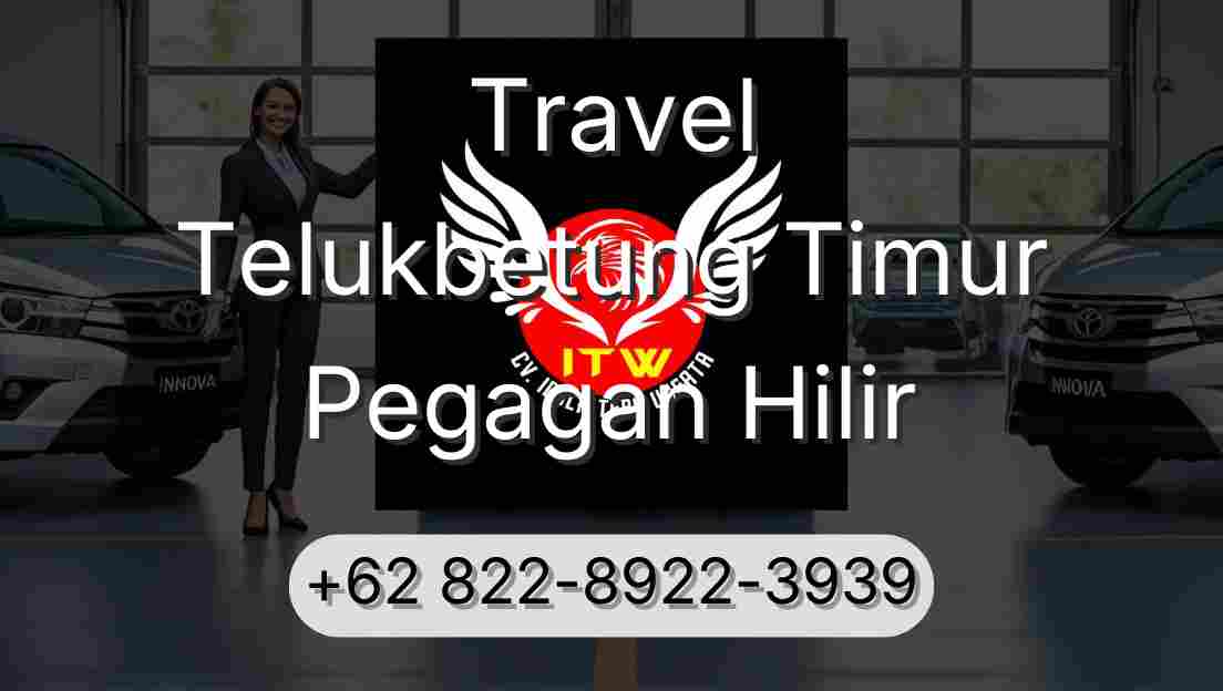 Travel Telukbetung Timur Pegagan Hilir