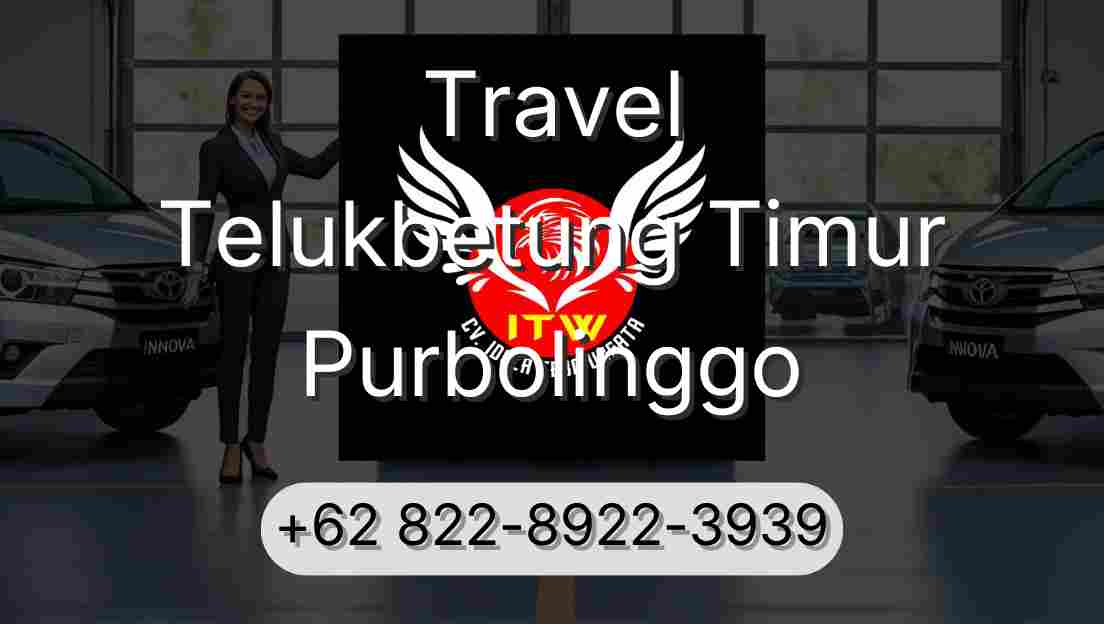 Travel Telukbetung Timur Purbolinggo