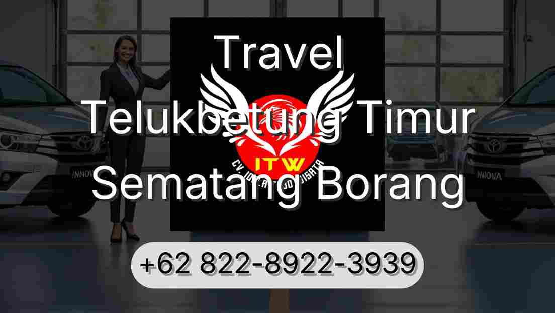 Travel Telukbetung Timur Sematang Borang