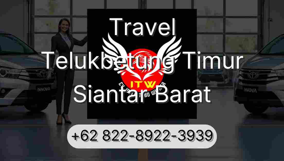 Travel Telukbetung Timur Siantar Barat