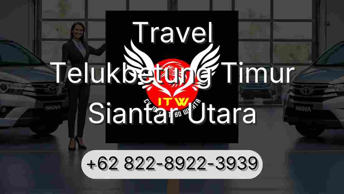 Travel Telukbetung Timur Siantar Utara