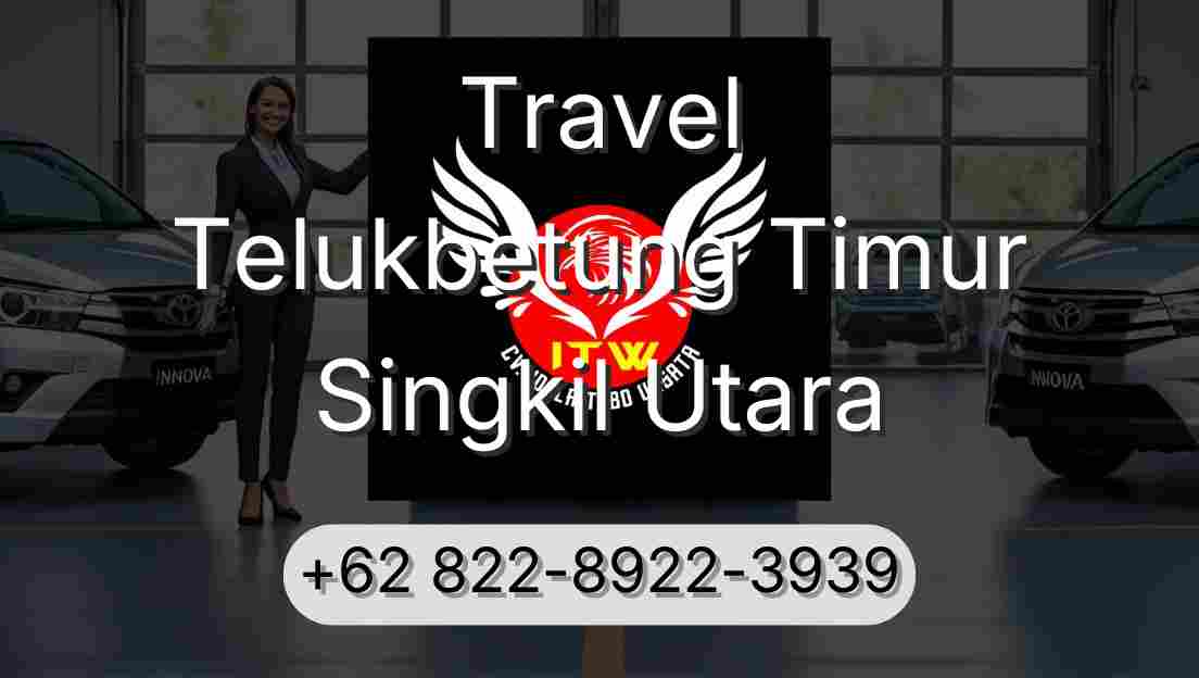 Travel Telukbetung Timur Singkil Utara