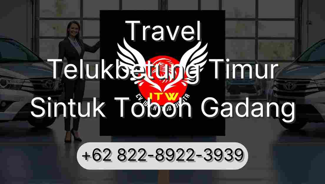 Travel Telukbetung Timur Sintuk Toboh Gadang