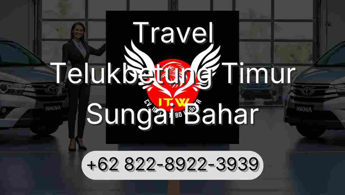 Travel Telukbetung Timur Sungai Bahar