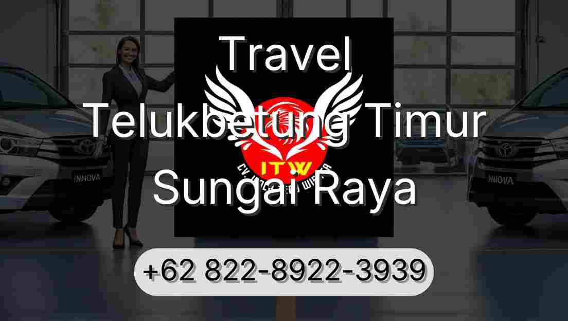 Travel Telukbetung Timur Sungai Raya