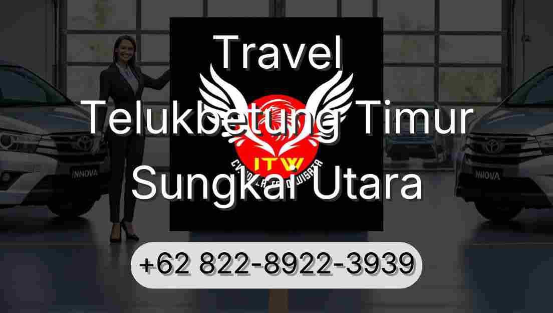 Travel Telukbetung Timur Sungkai Utara