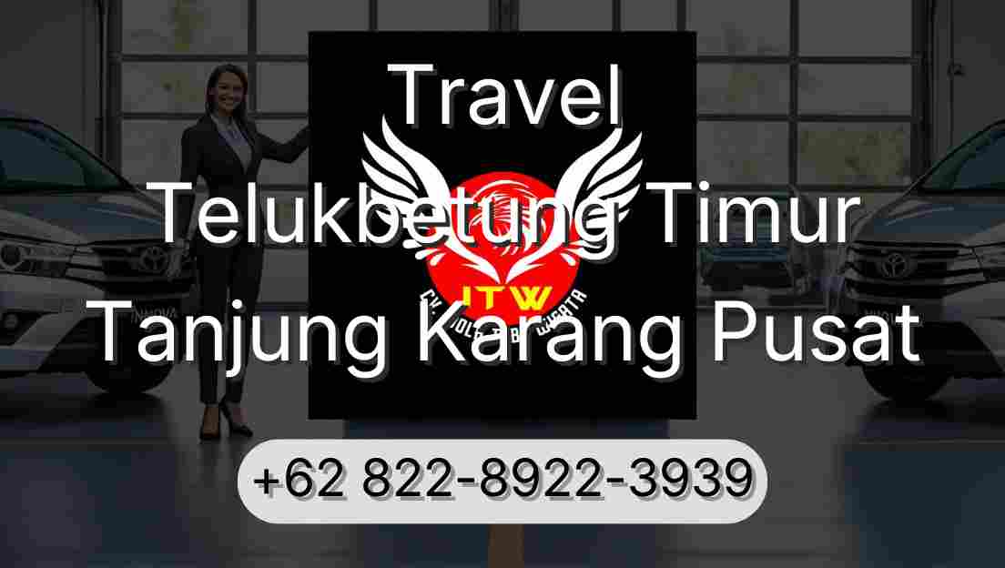 Travel Telukbetung Timur Tanjung Karang Pusat