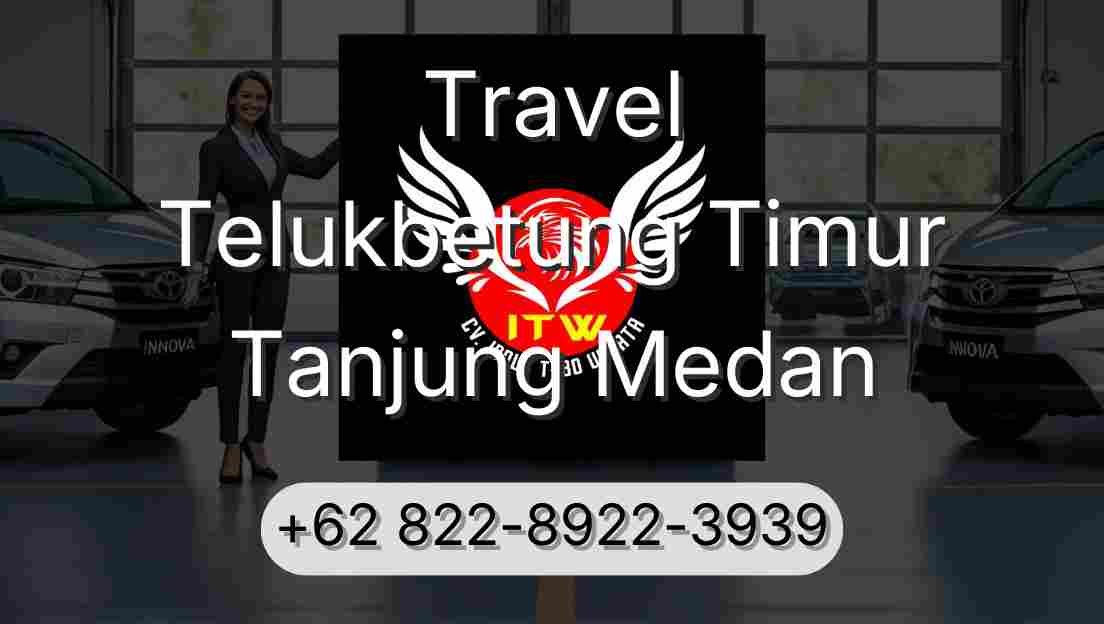 Travel Telukbetung Timur Tanjung Medan