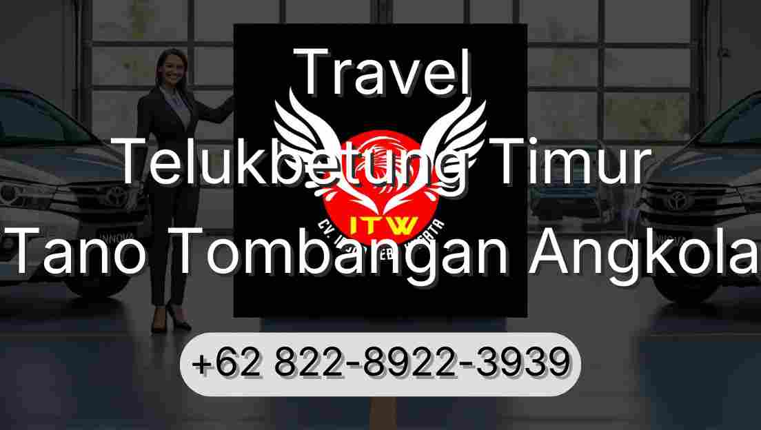 Travel Telukbetung Timur Tano Tombangan Angkola