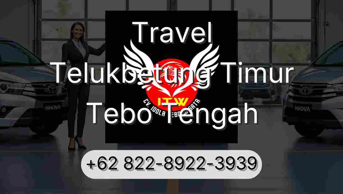 Travel Telukbetung Timur Tebo Tengah