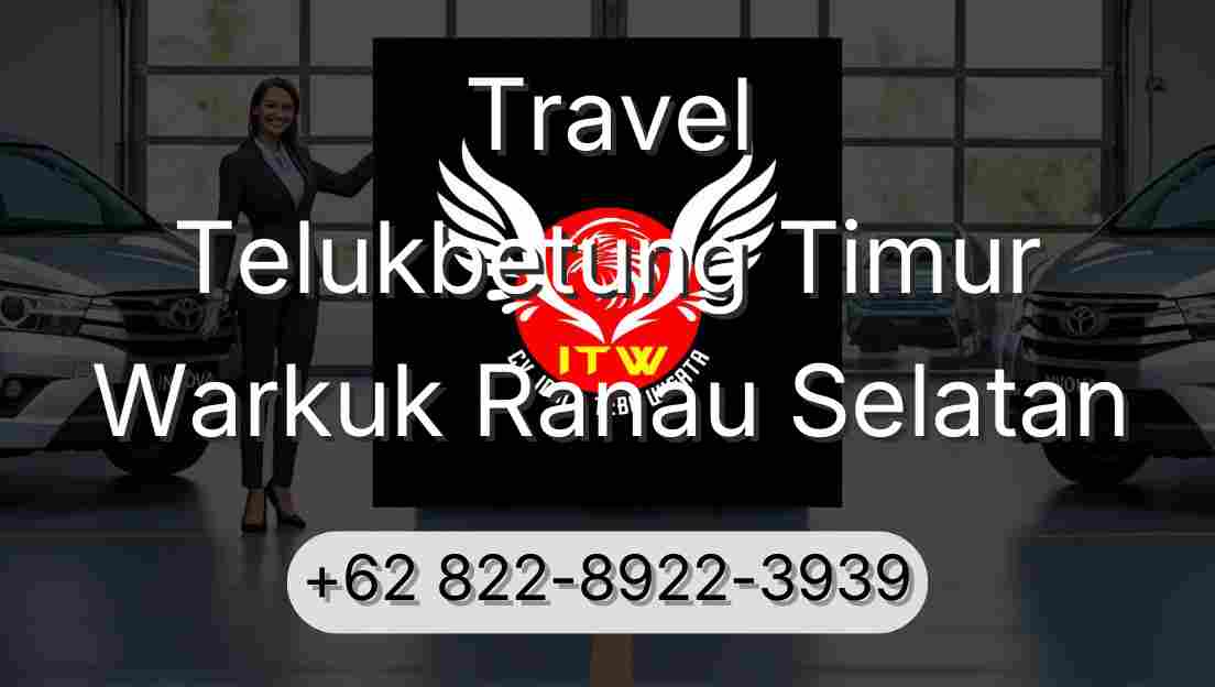 Travel Telukbetung Timur Warkuk Ranau Selatan