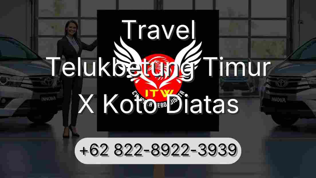 Travel Telukbetung Timur X Koto Diatas