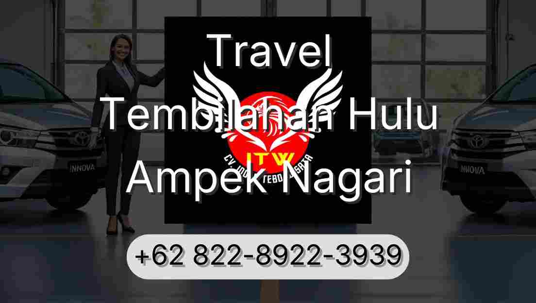 Travel Tembilahan Hulu Ampek Nagari