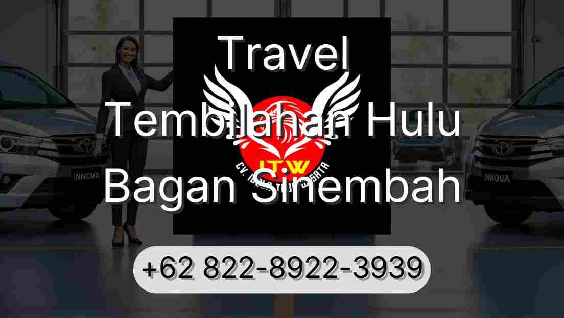 Travel Tembilahan Hulu Bagan Sinembah